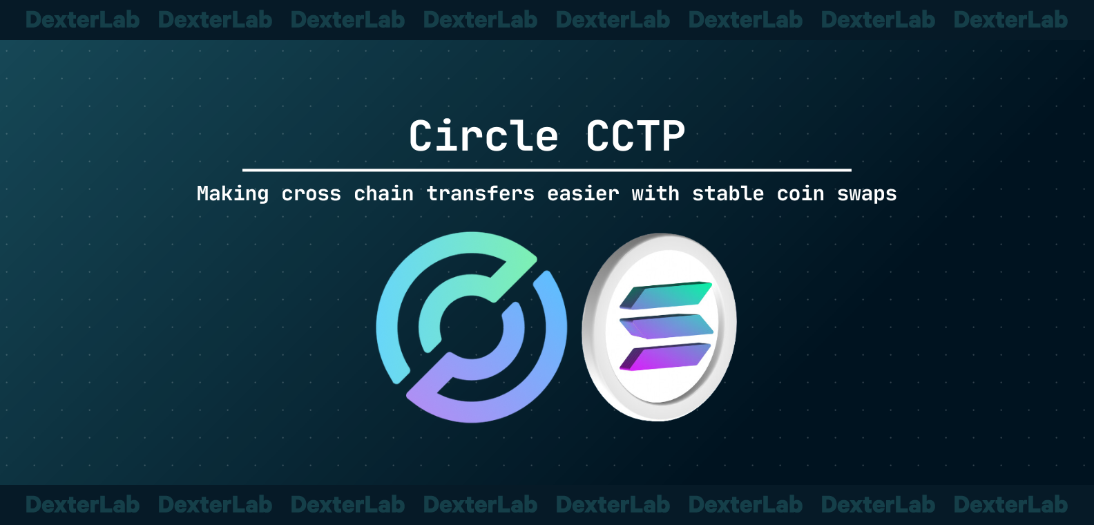 Circle CCTP: making cross-chain transfers easier with stablecoin swaps