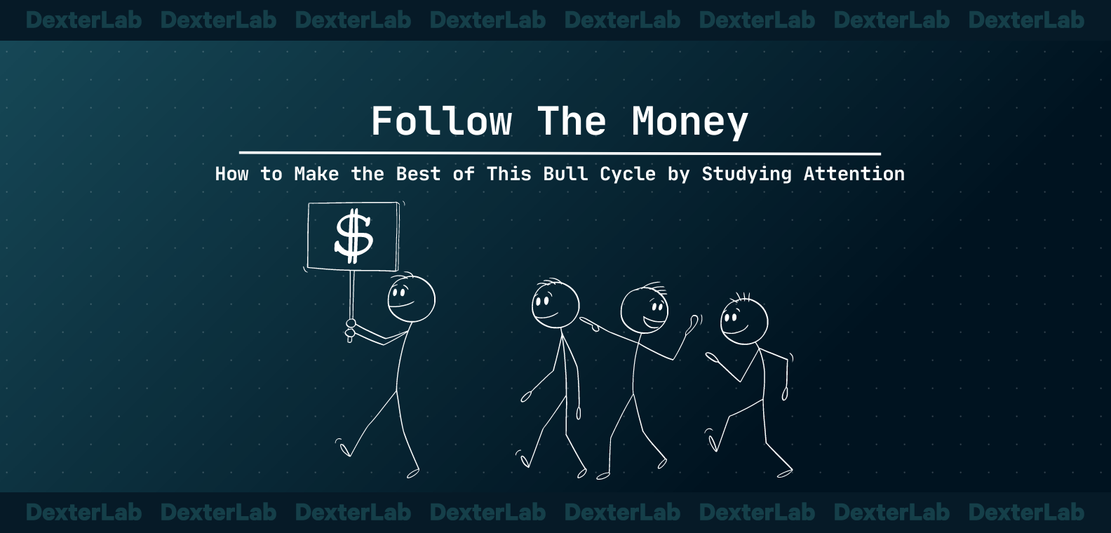 Follow the Money: How to Make the Best of This Bull Cycle by Studying Attention?