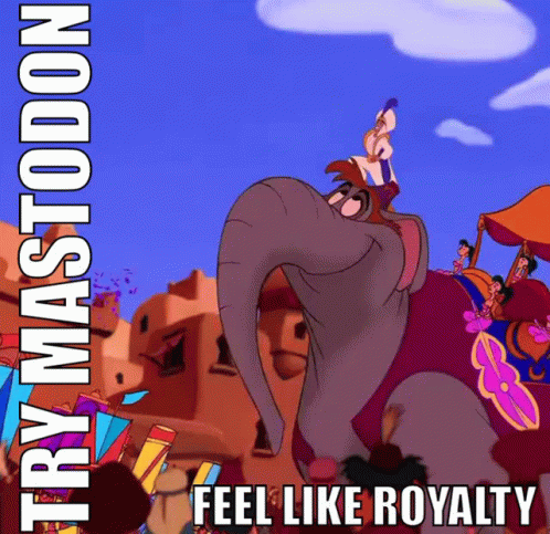 Meme about Mastodon giving users Royal feeling
