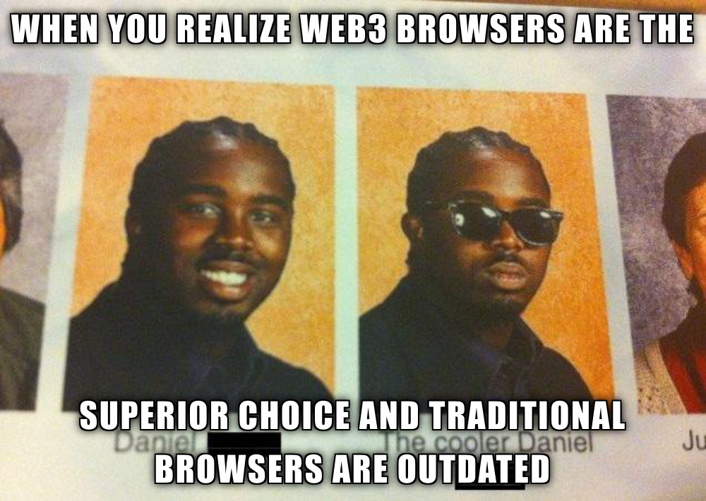 Meme about Web3 browsers better than traditional browsers