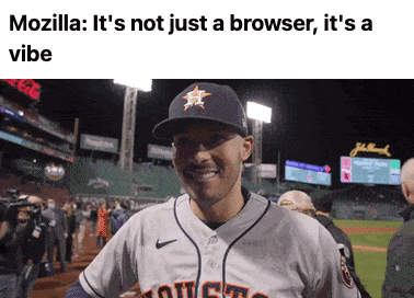 Meme about Mozilla browser bringing the vibes