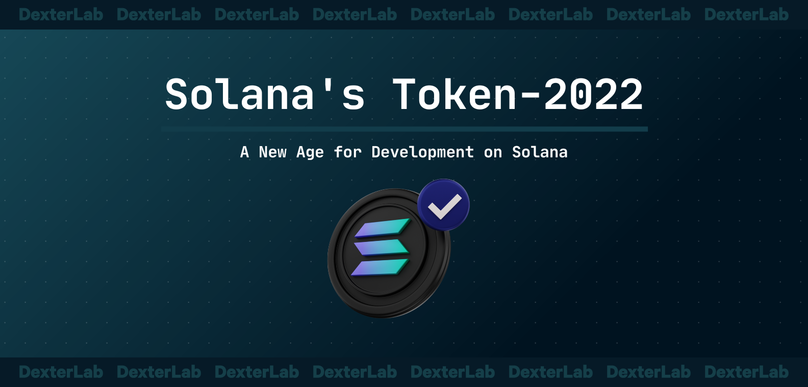 Solana Token-2022: Solana catching up to Etherum?