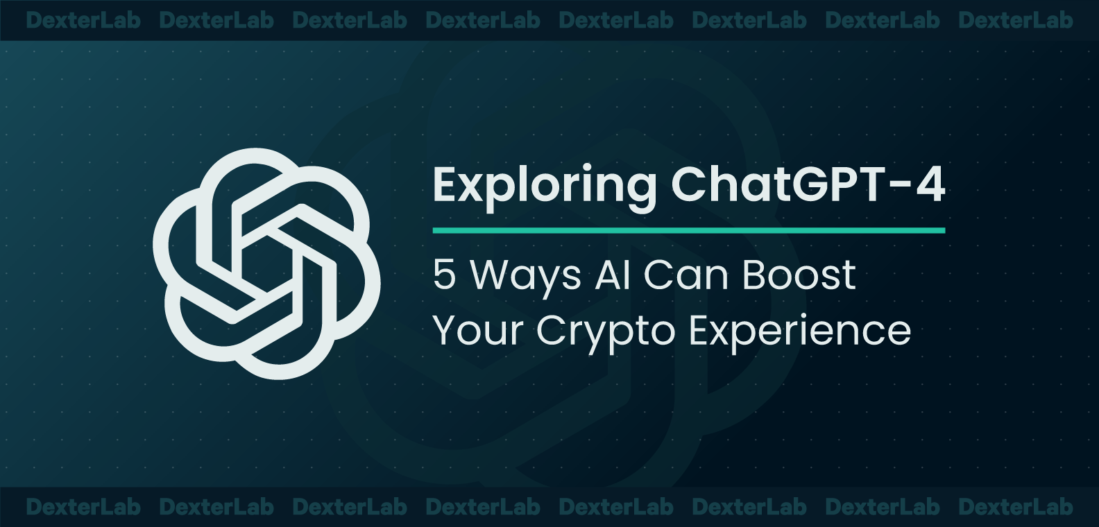 Exploring ChatGPT-4: 5 Ways AI Can Boost Your Crypto Experience