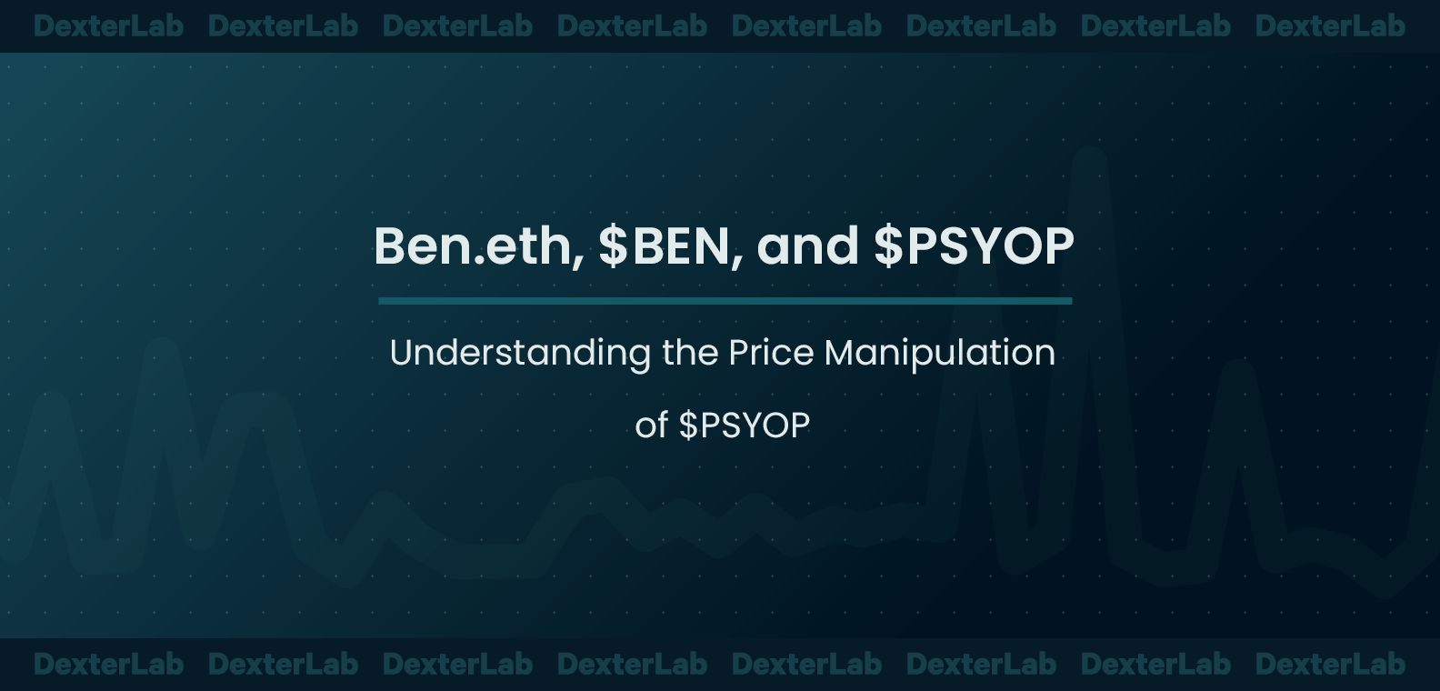 Ben.eth, $BEN, and $PSYOP: Understanding the Price Manipulation of $PSYOP