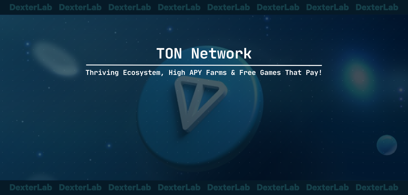 TON Network: Thriving Ecosystem, High APY Farms & Free Games That Pay!