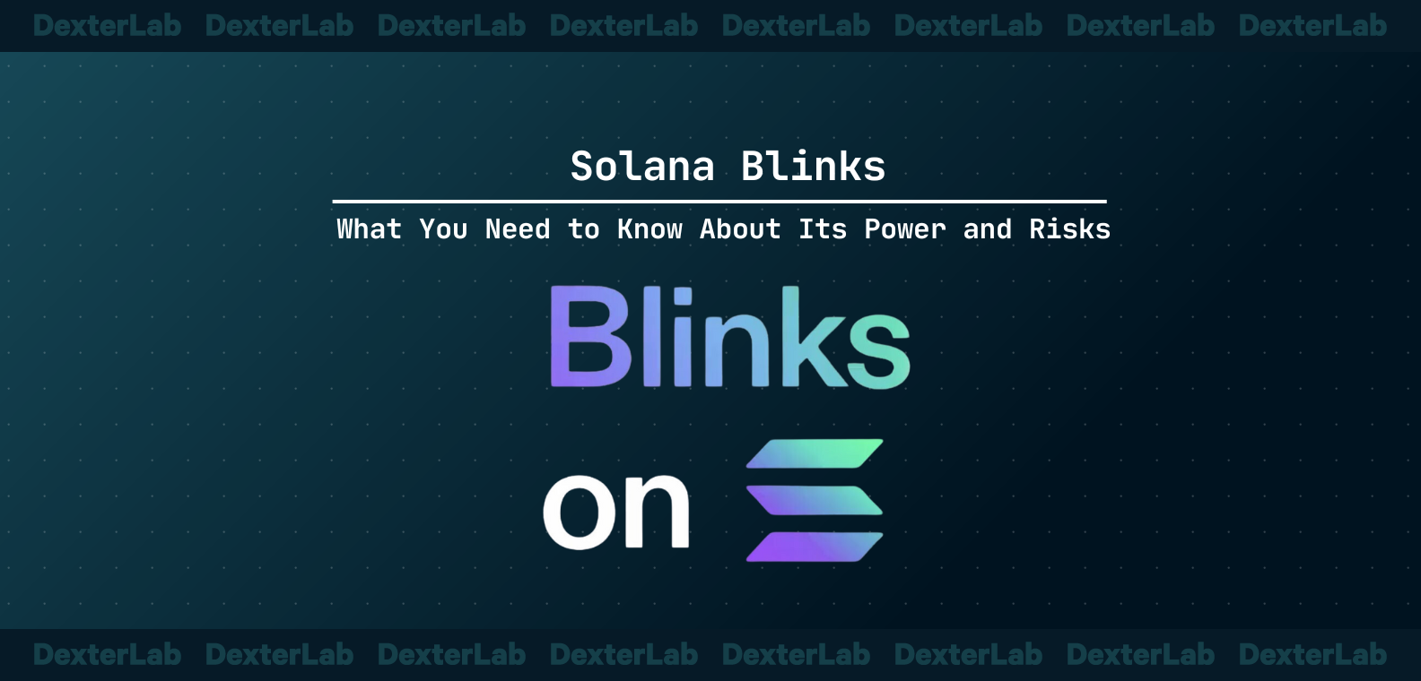 Solana Blinks: The Power and the Risks You Need To Know